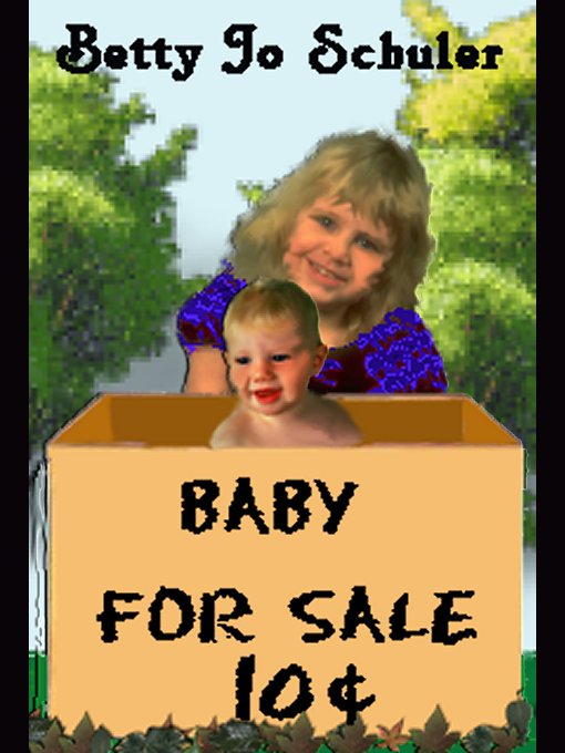 Title details for Baby for Sale by Betty Jo Schuler - Available